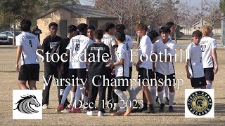 Stockdale High School v Foothill High School - Liberty Tournament Finals   12.16.23