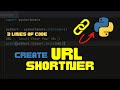 How to Create URL/Link Shortner using Python - (3 Line of Code) | Python Project