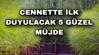 CENNETTE İLK DUYULACAK 5 GÜZEL HABER - Cennet hayatı - Volkan Aksoy