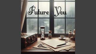 Future You