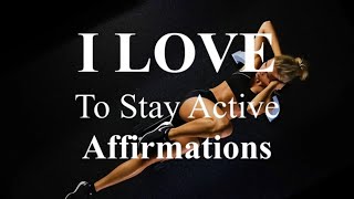 I Love to Exercise Affirmations: Positive Thinking Affirmations. Confidence \u0026 Success.