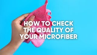 How to Identify Good-Quality Microfiber