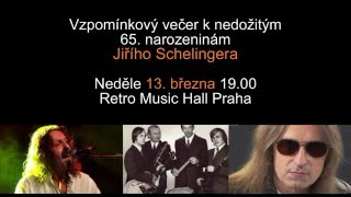 Koncert k 65. výročí narozenin Jiřího Schelingera