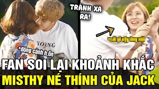 Dân mạng soi lại khoảnh khắc MISTHY thính của JACK cực mượt, top 1 thoát pressing đỉnh cao | TÁM TV