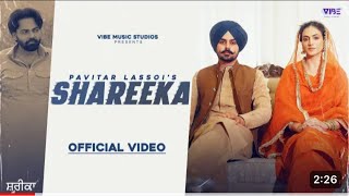 New Punjabi Songs 2024| Shareeka (Official Video) Pavitar Lassoi | Hashneen Chauhan |Deepak Dhillon