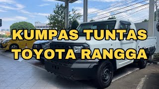 TOYOTA RANGGA SUDAH ADA DI SHOWROOM || KUMPAS TUNTAS HILUX RANGGA