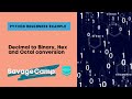 Python Decimal to Binary, Hex and Octal Conversion (VERY EASY)