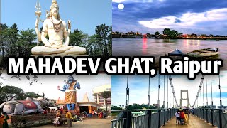 MAHADEV GHAT Raipur | Mahadev ghat raipur complete tour