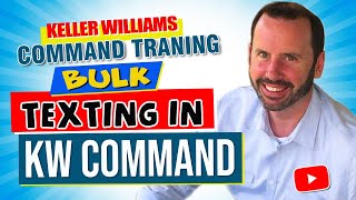 Keller Williams Command Training | Bulk Texting in KW Command