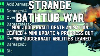 Mini Juggernaut Death Animation Leak + Mini Juggernauts Abilities Leaked | Strange Bathtub War Leaks