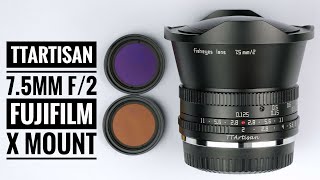 TTartisan 7.5mm f/2 Fujifilm X Mount