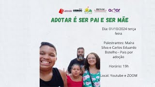 ADOTAR É SER PAI E SER MÃE