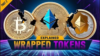 I Boosted My Crypto with Wrapped Tokens and You Can TOO!