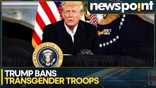 Donald Trump Signs Order to Ban Transgender Troops | WION Newspoint