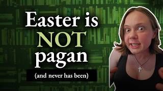 Easter is NOT pagan