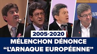 2005-2020 : Mélenchon dénonce \