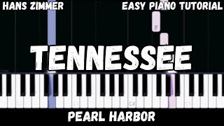 Pearl Harbor - Tennessee (Easy Piano Tutorial)