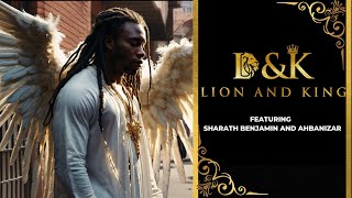 Can ya heal me? | Lion \u0026 King Featuring Sharath Benjamin \u0026 Ahabanizar