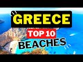 Top 10 Breathtaking Beaches in Greece - The ULTIMATE GUIDE