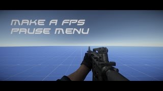 Unity 3D Tutorial Make A FPS ( Pause Menu)