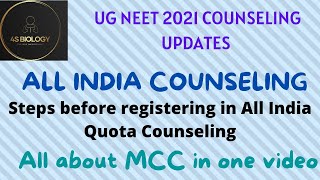 VERY IMPORTANT| MCC UPDATE UGNEET 2021|ALL INDIA COUNSELING|ALL UPDATES|STEPS BEFORE REGISTRATION|