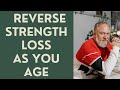 Seniors: Reverse Strength Loss as you Age! 10 BEST to improve  Muscle Strength and ROM