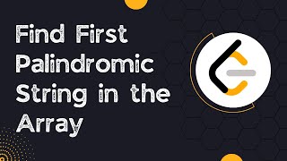 Find First Palindromic String in the Array - Leetcode 2108 (Python)