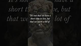 Seneca quotes - time for living