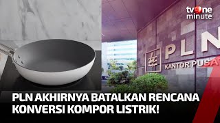 Rencana Konversi Kompor Listrik Batal, Eksekutif Energy Watch: Itu Keputusan Bijak | tvOne Minute