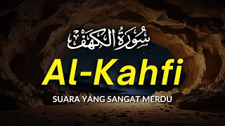 SURAH AL-KAHFI JUMAT BERKAH | Murottal Al-Quran yang sangat Merdu By Ismail Al Qadi