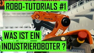 Industrieroboter – Einführung und Aufbau (Tutorials Teil 1)