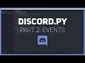 Discord.py: Making a Discord bot (Part 2: Events)