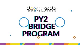 PY2 Bridge Program 2021 - Bloomingdale International School