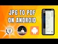 How to Convert Jpg to Pdf on Android