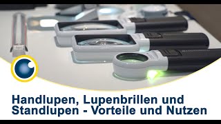 Hilfsmittel bei Seheinschränkungen: Unterscheidung zwischen #Handlupen, Standlupen \u0026 Lupenbrillen