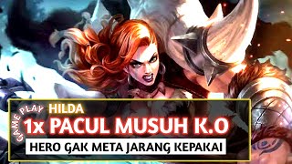 Hilda Sekali Pacul Musuh K.O, Hero Terlupakan Yang Jarang di Pakai | Build Hilda Tersakit \u0026 Terkuat.