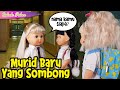 MURID BARU YANG SOMBONG - Belinda Series | Belinda Palace