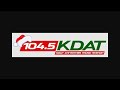 104.5 KDAT - Station ID (6AM): November 21, 2024