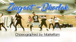 Zingaat - Dhadak | DANCE COVER by MasterRam | Ishaan & Janhvi | Ajay-Atul | Amitabh Bhattacharya
