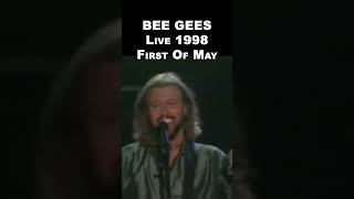 BEE GEES Live 1998 - FIRST OF MAY #shorts #beegees #ballad @BeeGeesJiveTubinFanchannel @beegees