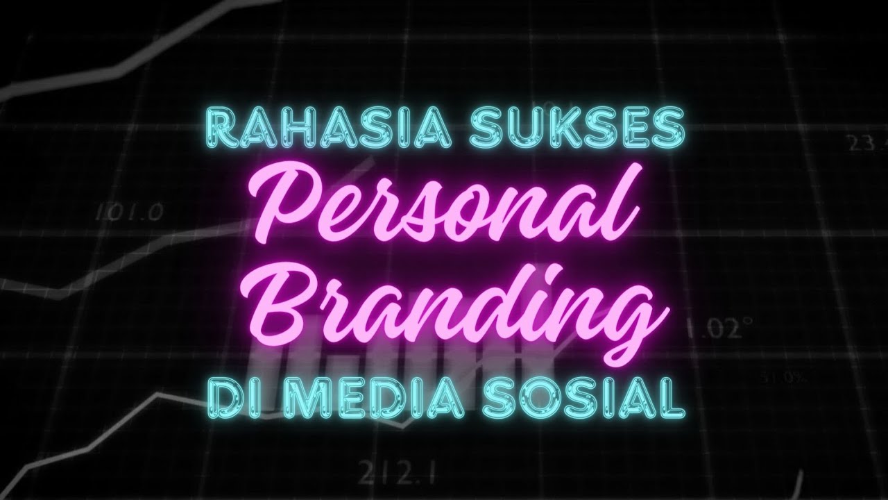 Rahasia Sukses Personal Branding Di Media Sosial - YouTube