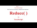 Reduce method in JavaScript || JavaScript Interview Questions and Answers || Reduce()