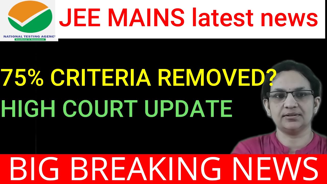 JEE MAINS 2023 -BIG UPDATE- 75% Criteria Update From Bombay High Court ...