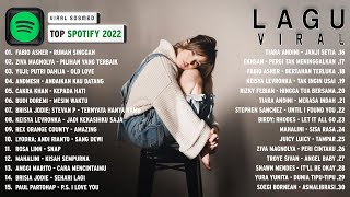 TOP HITS SPOTIFY INDONESIA 2022 ~ LAGU POP TERBARU 2022 ~ LAGU TIKTOK VIRAL 2022