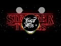 Download Stranger Things Eleven s Promise Juelz Remix by trap nation mp3