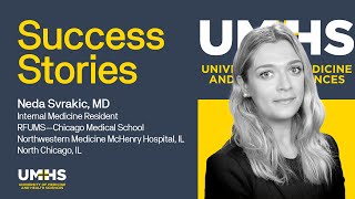 Success Stories - Neda Svrakic, MD  - Internal Medicine Residency Match