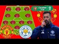 Erik Ten Hag is FIRED ~ STRONGEST MAN UNITED  Line up to Beat Leicester City Under Van nistelrooy