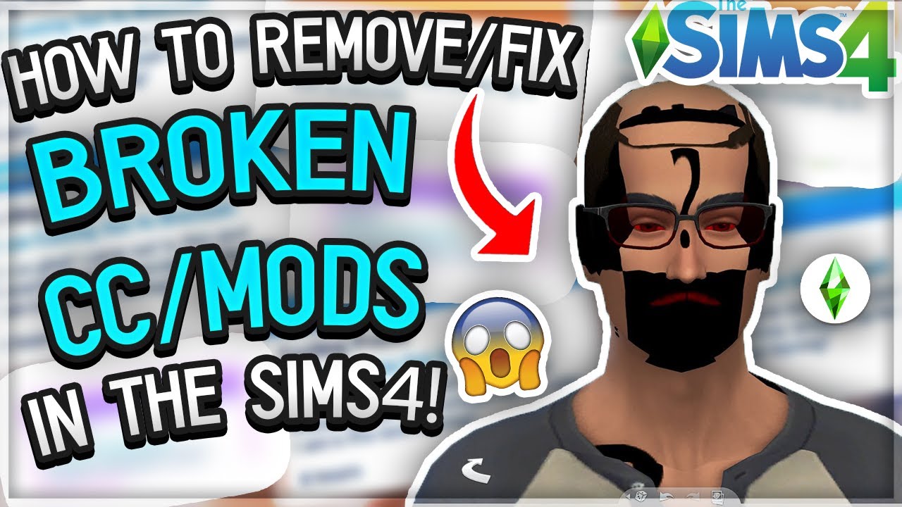 HOW TO FIX/REMOVE BROKEN CC AND MODS IN THE SIMS 4 (100% FOR MAC ...