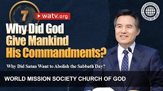 Why Did Satan Want to Abolish the Sabbath Day? | World Mission Society Church of God