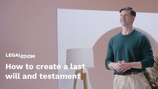 How To Create A Last Will And Testament